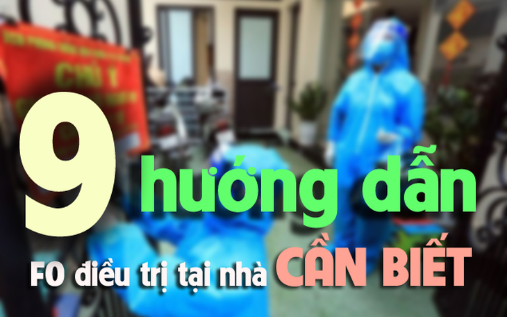 9 hướng dẫn F0 điều trị tại nhà cần biết