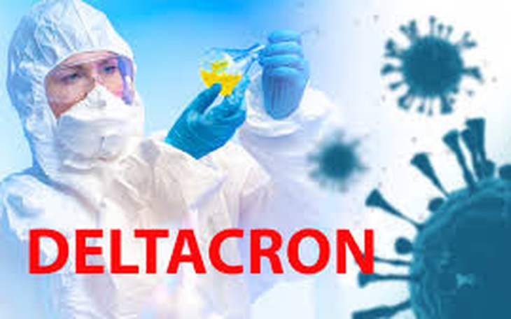 Deltacron và Omicron tàng hình, những biến thể gây lo ngại