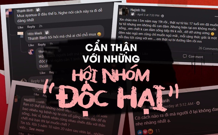 Đáng lo ngại về các hội nhóm "độc hại" trên mạng xã hội: Hỏi nhau mua xyanua ở đâu? - Ảnh 1.