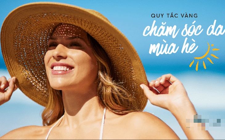 '3Đ' chăm sóc da cần ghi nhớ trong ngày nắng nóng