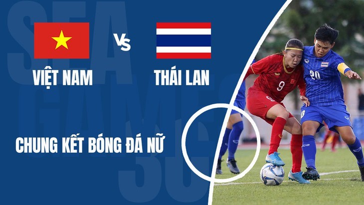 Chung kết bóng đá nữ SEA Games 31: Trận cầu lịch sử, duyên nợ - Ảnh 2. chung kết bóng đá nữ SEA Games 31