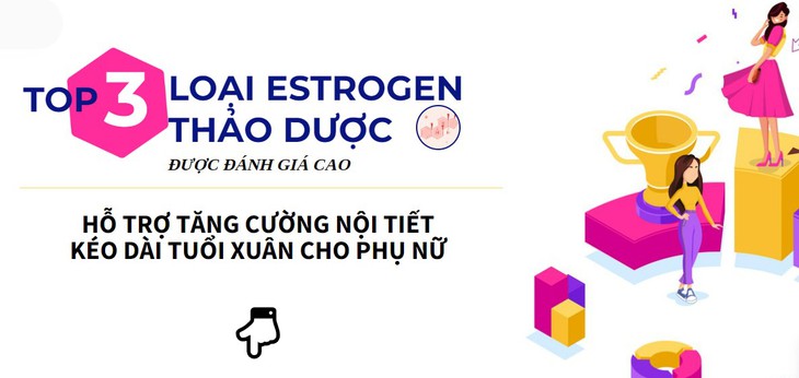 Mách chị em 3 loại estrogen từ thảo dược phổ biến hiện nay - Ảnh 2. Mách chị em 3 loại estrogen từ thảo dược phổ biến hiện nay - Ảnh 2.