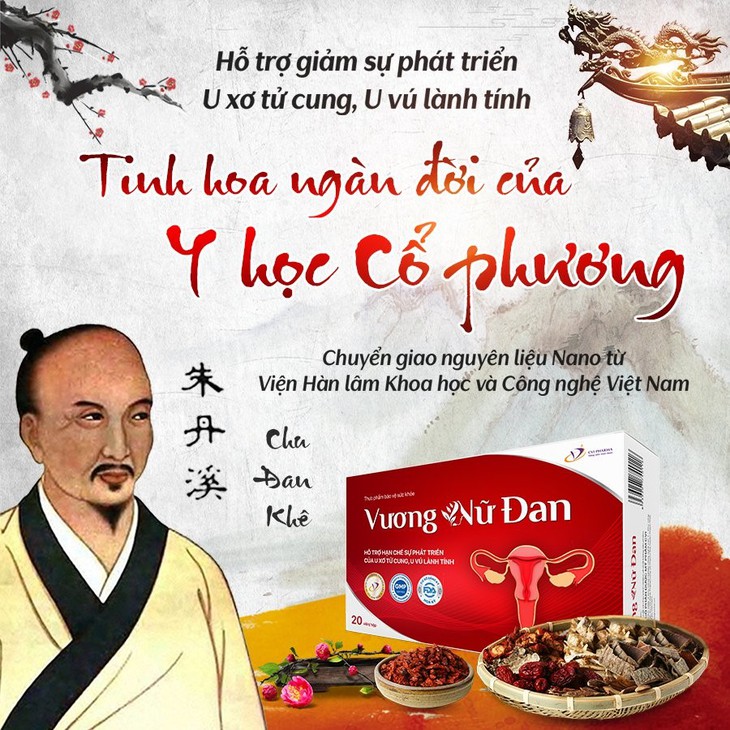 Vương Nữ Đan - Hỗ trợ giảm hạn chế sự phát triển u xơ tử cung, u vú lành tính từ bài y học cổ phương - Ảnh 2.