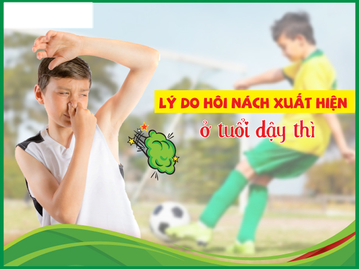 Dậy thì thành công - nói "không" với hôi nách - Ảnh 1.