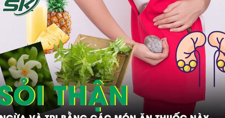 Món ăn thuốc cho người sỏi thận