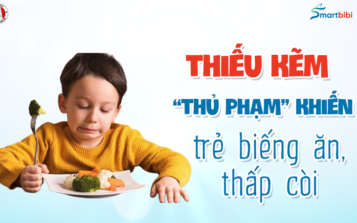 Thiếu kẽm - 'Thủ phạm' khiến trẻ biếng ăn, chậm lớn