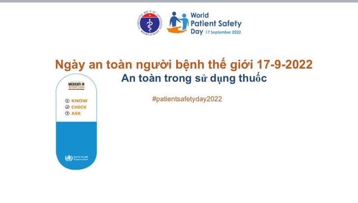 Ngày an toàn cho người bệnh thế giới 17/9/2022: Sử dụng thuốc an toàn, không gây hại - Ảnh 1. Ngày an toàn cho người bệnh thế giới 17/9/2022: Sử dụng thuốc an toàn, không gây hại - Ảnh 1.