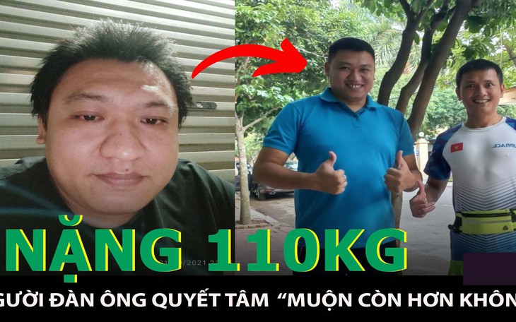 Người đàn ông trầm cảm, nặng 110kg: Tôi sẽ nuối tiếc nếu không tham gia cuộc thi TÔI KHỎE ĐẸP HƠN