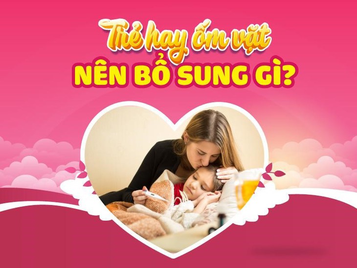 Trẻ hay ốm vặt nên bổ sung gì để tăng cường hệ miễn dịch - Ảnh 1.