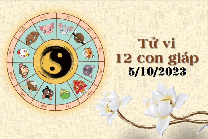 Tử vi 12 con giáp hôm nay 5/10: Tý như ý, Sửu rắc rối - Ảnh 1. Tử vi 12 con giáp hôm nay 5/10: Tý như ý, Sửu rắc rối - Ảnh 1.
