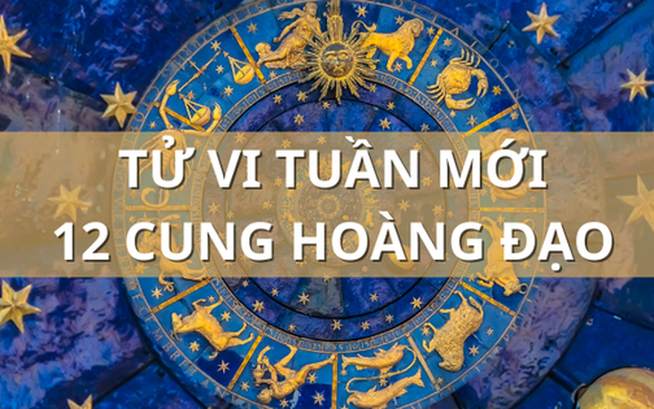 Tử vi tuần mới 12 cung hoàng đạo từ 13/11 - 19/11/2023: Bạch Dương vui vẻ, Bảo Bình bận rộn