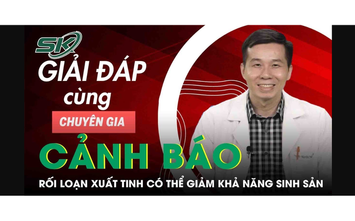 Rối loạn xuất tinh có thể giảm khả năng sinh sản, gây vô sinh