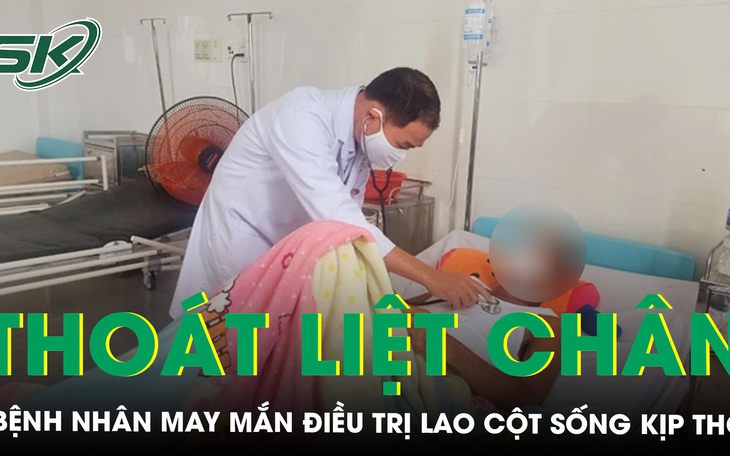 Kịp thời điều trị lao cột sống giúp người đàn ông thoát nguy cơ liệt chân