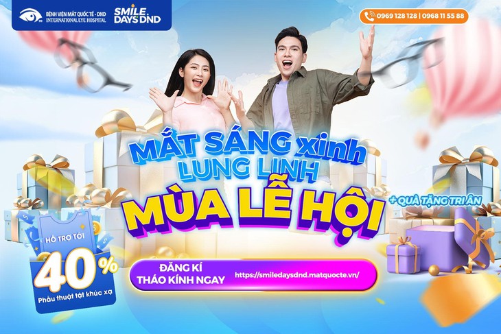 Tỏa sáng mùa lễ hội – Bệnh viện Mắt Quốc tế DND hỗ trợ mổ cận tới 40%- Ảnh 1. Tỏa sáng mùa lễ hội – Bệnh viện Mắt Quốc tế DND hỗ trợ mổ cận tới 40%- Ảnh 1.