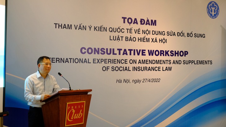 Tọa đàm tham vấn ý kiến quốc tế về nội dung sửa đổi, bổ sung Luật BHXH - Ảnh 1.