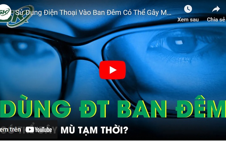 Sử dụng điện thoại vào ban đêm có thể gây mù tạm thời?