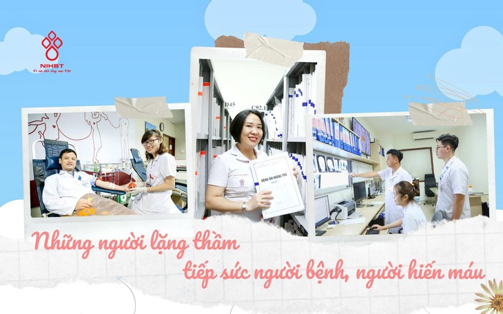 Những người lặng thầm tiếp sức người bệnh, người hiến máu