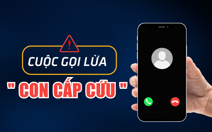 Chiêu lừa gọi điện "con đang cấp cứu", chuyên gia tâm lý nhận định có "thao túng tâm lý"