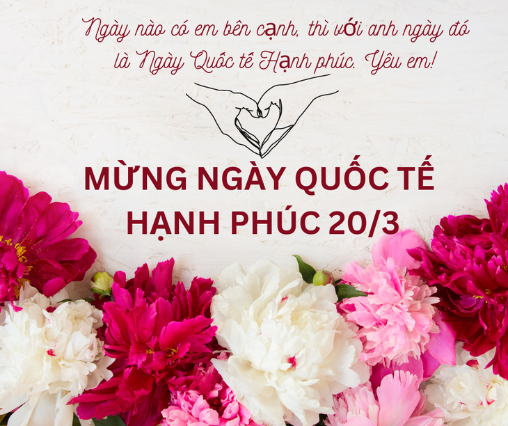 Những lời chúc ngày Quốc tế Hạnh phúc 20/3 hay và ý nghĩa nhất - Ảnh 3.