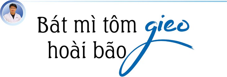 Bát mì gieo hoài bão và cuộc trở về để phụng sụ ngành y - Ảnh 1.