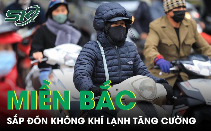 Liên tục nhiều đợt không khí lạnh giữa tháng 5, chuyên gia nói gì?