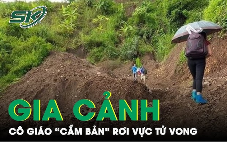 Đẫm lệ gia cảnh cô giáo cắm bản 13 năm rơi xuống vực tử vong trên đường đến trường ở Hà Giang