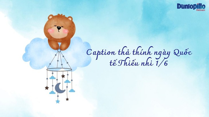 Tổng hợp status, caption ngày 1/6 hài hước, những câu nói hay về tháng 6 - Ảnh 2.