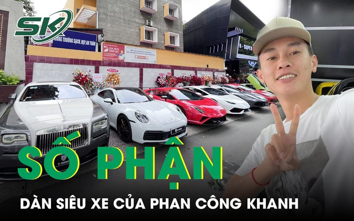 Phan Công Khanh bị bắt và số phận của dàn siêu xe sẽ đi về đâu?