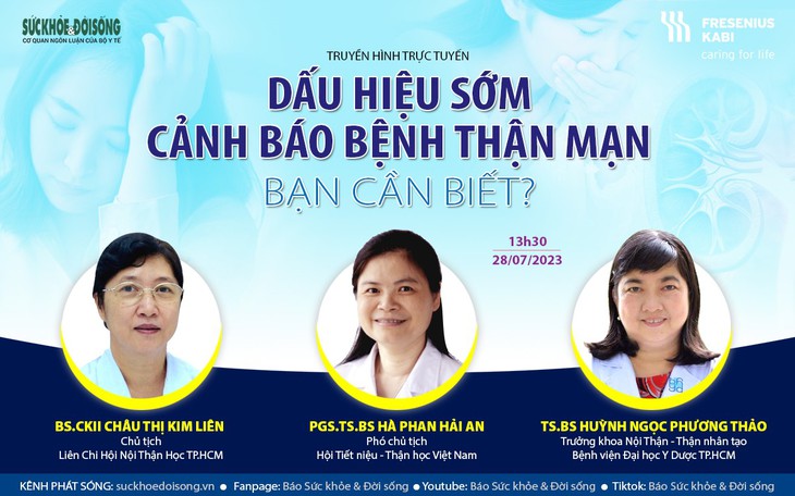 Truyền hình trực tuyến: "Dấu hiệu sớm cảnh báo bệnh thận mạn - Bạn cần biết?" - Ảnh 1. Truyền hình trực tuyến: "Dấu hiệu sớm cảnh báo bệnh thận mạn - Bạn cần biết?" - Ảnh 1.