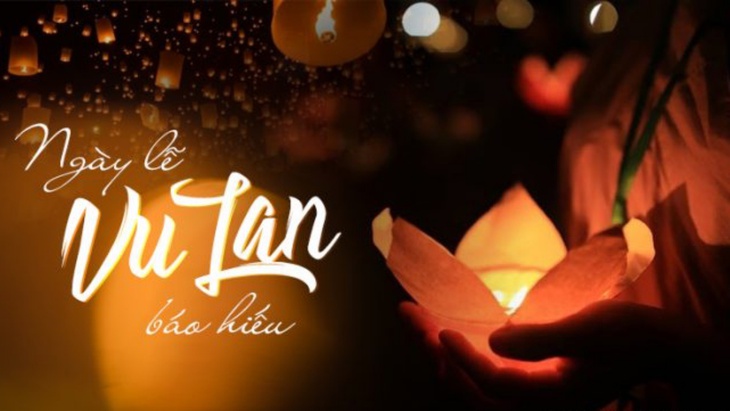 Những lời chúc ngày Vu Lan báo hiếu hay và ý nghĩa nhất - Ảnh 3.