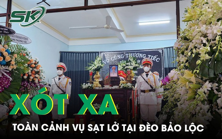 Toàn cảnh vụ sạt lở khủng khiếp ở đèo Bảo Lộc: Xót xa, đau lòng người ở lại