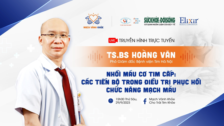 Truyền hình trực tuyến: Nhồi máu cơ tim cấp: Nguyên nhân, cách xử lý và các tiến bộ trong điều trị khôi phục chức năng mạch máu - Ảnh 2. Truyền hình trực tuyến: Nhồi máu cơ tim cấp: Nguyên nhân, cách xử lý và các tiến bộ trong điều trị khôi phục chức năng mạch máu - Ảnh 2.