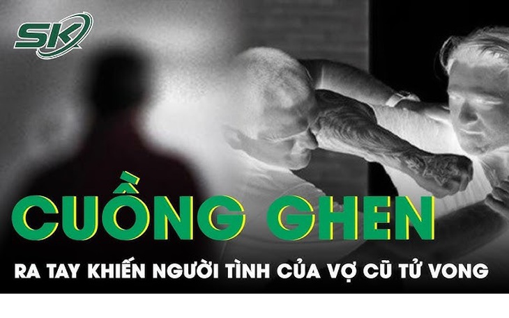 Án mạng rúng động Yên Bái: Ra tay với người tình của vợ cũ trong cơn cuồng ghen