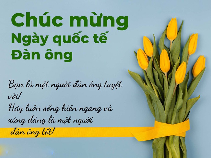 Những lời chúc ngày Quốc tế Đàn ông 19/11 hay và ý nghĩa nhất 2024- Ảnh 1. Những lời chúc ngày Quốc tế Đàn ông 19/11 hay và ý nghĩa nhất 2024- Ảnh 1.