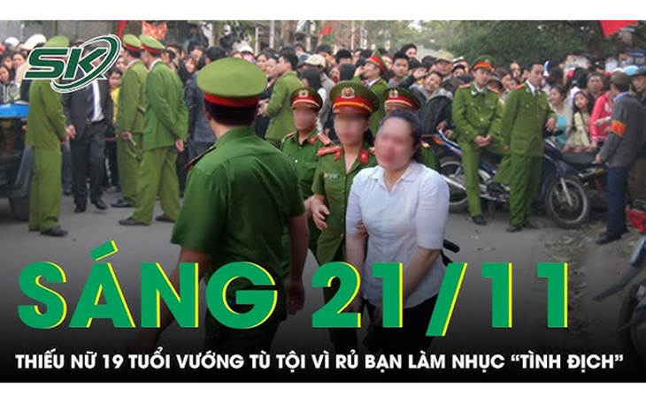 Sáng 21/11: Thiếu nữ rủ hội bạn đến làm nhục "tình địch", quay clip đăng lên MXH