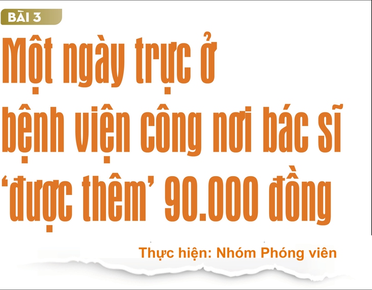 Phụ cấp ngành y 13 năm không đổi (3): Một ngày trực ở bệnh viện công nơi bác sĩ 'được thêm' 90.000 đồng- Ảnh 1. Phụ cấp ngành y 13 năm không đổi (3): Một ngày trực ở bệnh viện công nơi bác sĩ 'được thêm' 90.000 đồng- Ảnh 1.