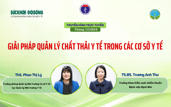 Truyền hình trực tuyến: Giải pháp quản lý chất thải y tế trong các cơ sở y tế