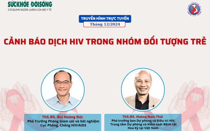 Truyền hình trực tuyến: Cảnh báo dịch HIV trong nhóm đối tượng trẻ