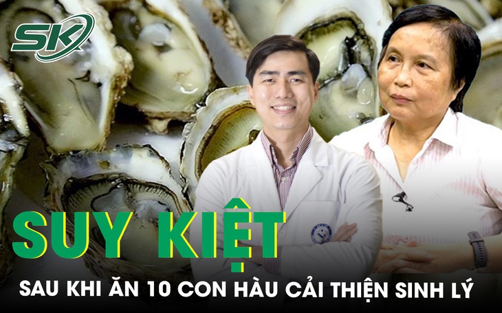 Suy kiệt cơ thể vì ăn 10 con hàu mỗi ngày để sinh con năm rồng, chuyên gia lên tiếng cảnh báo