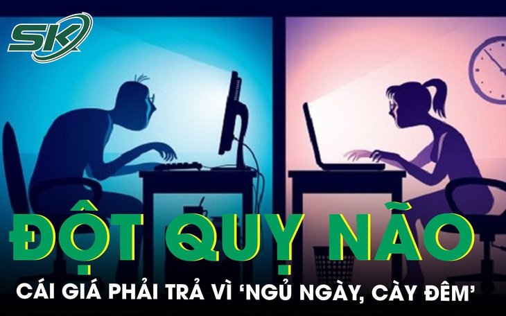 Đột quỵ não chỉ vì 