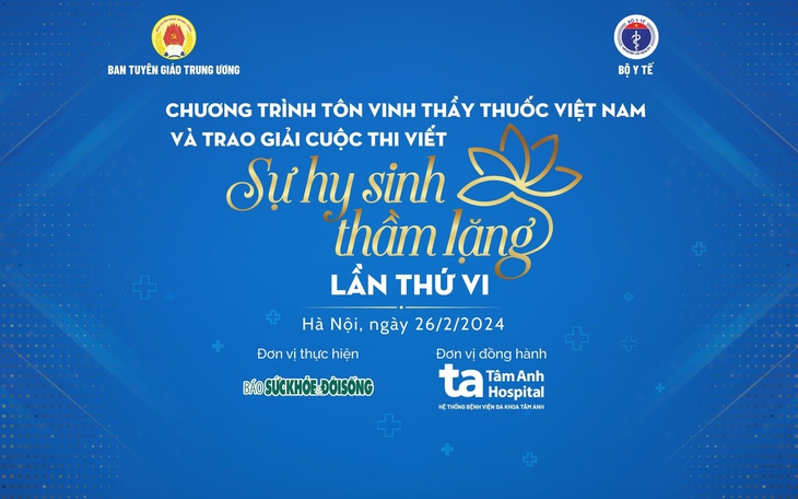 Trao giải cuộc thi viết 'Sự hy sinh thầm lặng' lần thứ VI đúng dịp kỷ niệm Ngày Thầy thuốc Việt Nam
