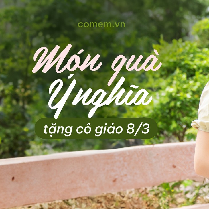 Những lưu ý khi lựa chọn quà tặng 8/3 cho cô giáo- Ảnh 1. Những lưu ý khi lựa chọn quà tặng 8/3 cho cô giáo- Ảnh 1.