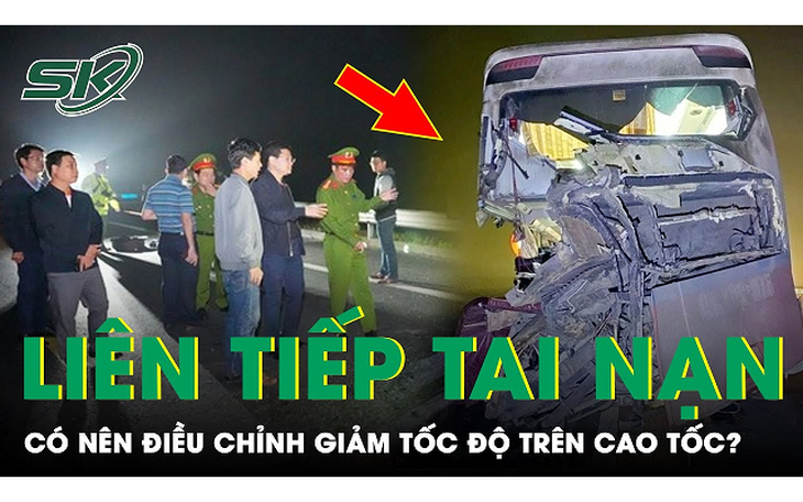 Liên tiếp xảy ra tai nạn nghiêm trọng trên cao tốc Cam Lộ - La Sơn, có nên điều chỉnh giảm tốc độ?