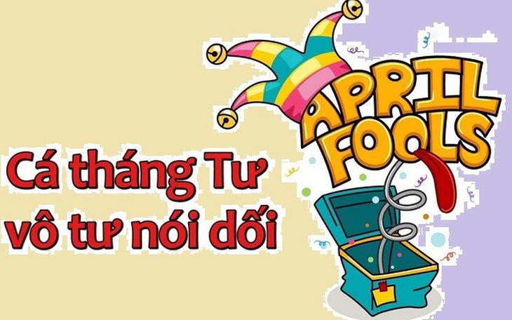 Những câu nói dối, trò đùa ngày Cá tháng Tư hài hước nhất "troll là dính"