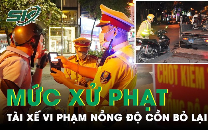 Mức xử phạt tài xế vi phạm nồng độ cồn bỏ xe không chịu nộp phạt