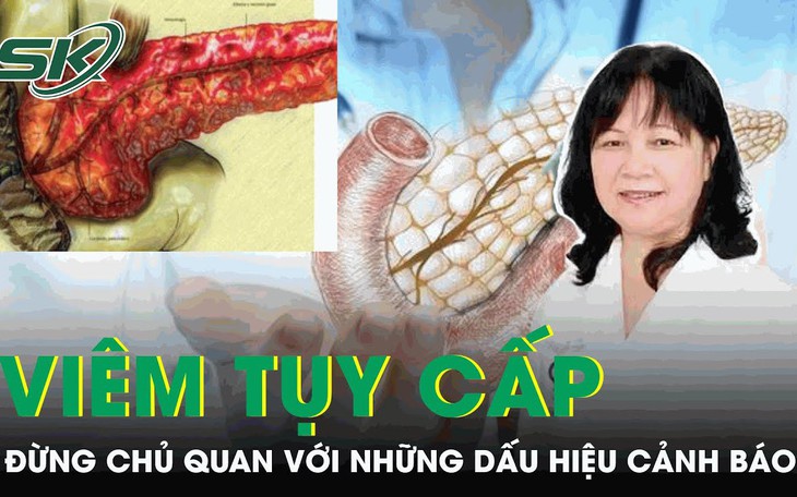 Đừng chủ quan trước dấu hiệu cảnh báo viêm tụy cấp