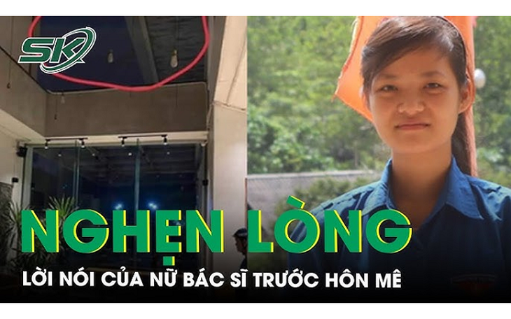 Nghẹn lòng lời nói của nữ bác sĩ bị kính quán cà phê rơi trúng trước khi hôn mê 