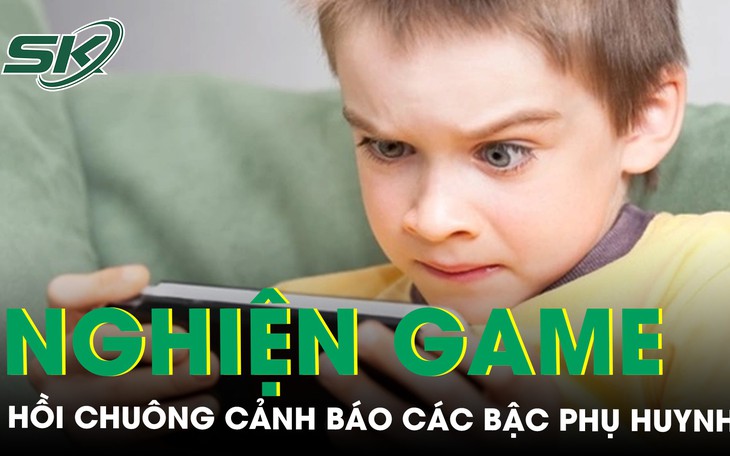 Nghỉ hè gia tăng số trẻ rối loạn nghiện game, hồi chuông cảnh báo tới các bậc phụ huynh