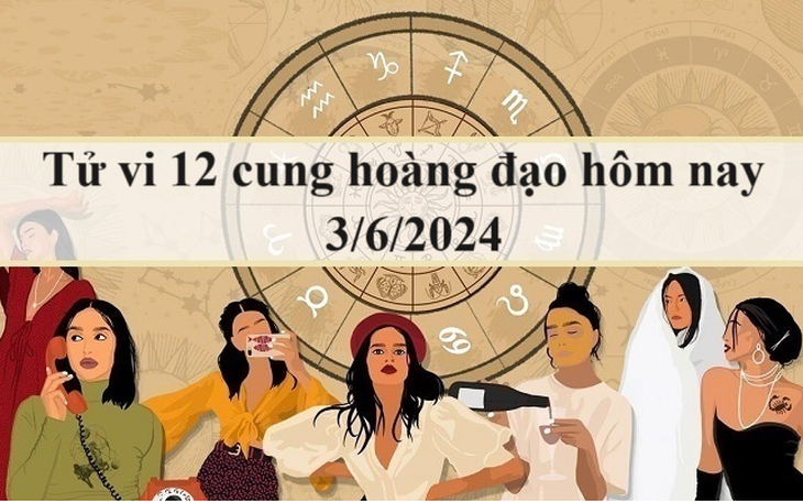 Tử vi 12 cung hoàng đạo hôm nay 3/6: Bảo Bình căng thẳng, Ma Kết tự tin