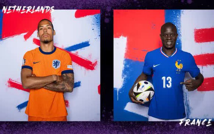 Lịch thi đấu EURO 2024 hôm nay ngày 21/6 - ngày 22/6: Đại chiến Hà Lan và Pháp